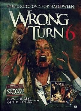 致命弯道6：终极审判 Wrong Turn 6: Last Resort